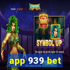 app 939 bet